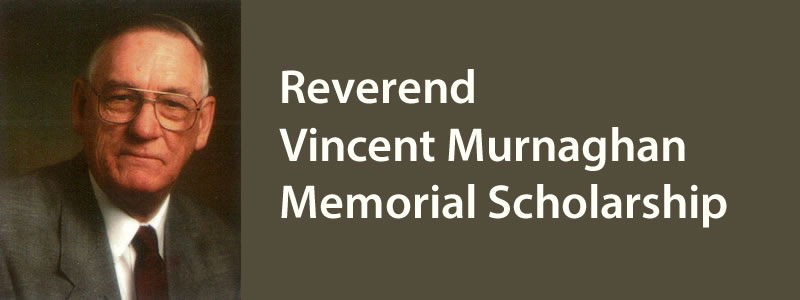 Reverend Vincent Murnaghan Memorial Scholarship